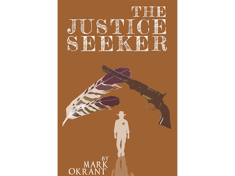 The Justice Seeker by Mark Okrant